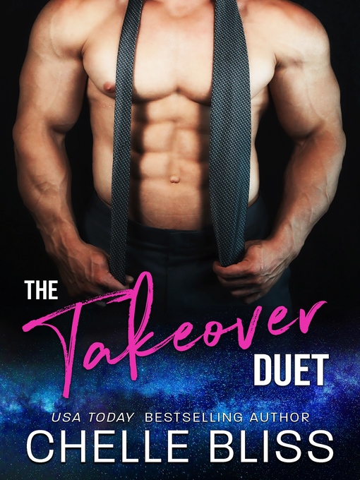 Title details for The Takeover Duet by Chelle Bliss - Available